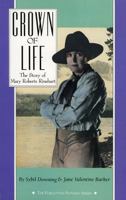 Crown of Life: The Story of Mary Roberts Rinehart (The Forgotten Pioneers Series) 1879373181 Book Cover