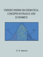 Understanding Mathematical Concepts in Finance and Economics 1618634690 Book Cover