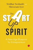 The Startup Spirit: A New-Age Blueprint for Entrepreneurs 9370031537 Book Cover
