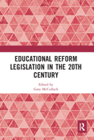 Educational Reform Legislation in the 20th Century 1138332321 Book Cover