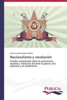 Nacionalismo y Revolucion 3639559967 Book Cover