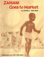 Zamani Goes to Market (Young Readers Series) 0865430950 Book Cover