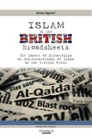 Islam in the British Broadsheets: The Impact of Orientalism on Representations of Islam in the British Press 0863723772 Book Cover