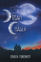 Dream Chaser B0CKTZD8GJ Book Cover