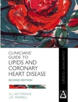 Clinicians' Guide to Lipids and Coronary Heart Disease (Clinicians' Guides) 0340764082 Book Cover