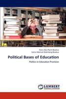 Political Bases of Education: Politics in Education Provision 3659245003 Book Cover