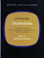 Dichterliebe: An Authoritative Score (Critical Scores) 0393099040 Book Cover