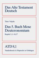 Das Funfte Buch Mose (Deuteronomium): Kapitel 1,1-16,17 3525511388 Book Cover