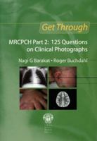 Get Through Mrcpch Part 2: 125 Questions on Clinical Photographs 185315685X Book Cover