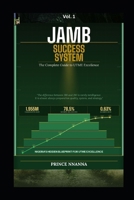 JAMB Success System: The Complete Guide to UTME Excellence B0GWR9HJKB Book Cover