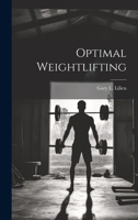 Optimal weightlifting - Primary Source Edition 1019950382 Book Cover