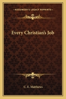 Every Christian's Job B0007EOZOG Book Cover