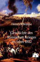 Geschichte Des Russischen Krieges Im Jahre 1812 1142037150 Book Cover