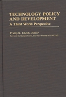 Technology Policy and Development: A Third World Perspective (International Development Resource Books) 0313241392 Book Cover