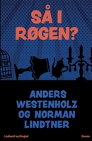 Så I røgen? 8711887311 Book Cover