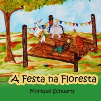 A Festa na Floresta 1736675303 Book Cover
