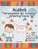 Aiden's Personalized All Occasion Greeting Cards 1723000388 Book Cover