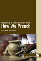 Preaching in the African Context: How We Preach 0881776114 Book Cover