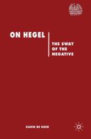 On Hegel: The Sway of the Negative 1349320099 Book Cover