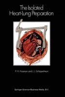 The Isolated Heart-Lung Preparation 9024721075 Book Cover
