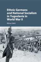 Ethnic Germans and National Socialism in Yugoslavia in World War II 1316622959 Book Cover
