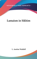 Lamaism in Sikhim 0766183475 Book Cover