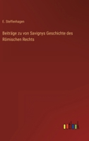 Beitr�ge zu von Savignys Geschichte des R�mischen Rechts 3368426419 Book Cover