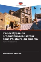 L'apocalypse du producteur/réalisateur dans l'histoire du cinéma 6206987027 Book Cover
