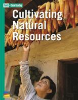 Cultivating Natural Resources [Texts for Close Reading Grade 5 Unit 3] 1490092072 Book Cover