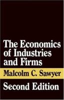 The Economics of Industries and Firms 0415066042 Book Cover