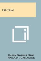 Pre-Trial 1258247739 Book Cover