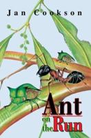 Ant on the Run 0595294405 Book Cover