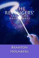 #39 "The Revengers": Sam 'n Me(TM) adventure books 1495495892 Book Cover