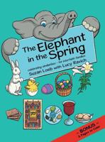 The Elephant in the Spring: Celebrating Similarities-For Interfaith Families 1480848956 Book Cover