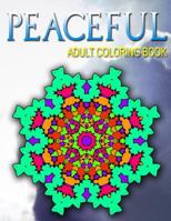 PEACEFUL ADULT COLORING BOOKS - Vol.4: adult coloring books best sellers stress relief 1517749646 Book Cover