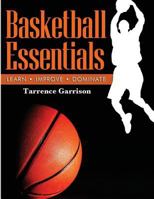 Basketball Essentials 149966916X Book Cover