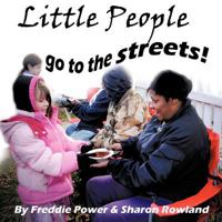 Little People Go to the Streets! 1477283021 Book Cover