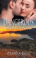 Dangerous Benevolence 1509219838 Book Cover