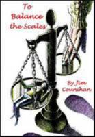 To Balance the Scales 1907107657 Book Cover