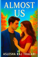 ALMOST US B0FM9Q2PLZ Book Cover