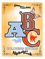 Gustavo Sanchez ABC Coloring Edition Alphabet Book 1500567442 Book Cover