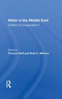 Water in the Middle East: Cooperation or Conflict? (Westview Replica Edition) 0813370132 Book Cover