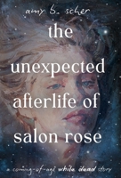 The Unexpected Afterlife of Salon Rose 1915585554 Book Cover