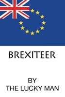 Brexiteer B0CJ5XH54S Book Cover