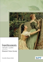 Franchissements: Varcare i confini 2381539301 Book Cover