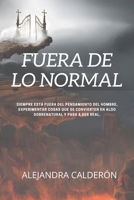 Fuera De Lo Normal (Spanish Edition) B0D8CQWCFH Book Cover