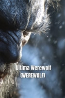 Ultima Werewolf (WEREWOLF) B0DRLD9SGW Book Cover