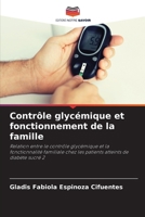 Contrôle glycémique et fonctionnement de la famille (French Edition) 620921441X Book Cover