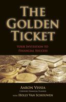 The Golden Ticket 1425186238 Book Cover