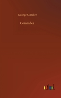 Comrades: A Drama in Three Acts 1978297270 Book Cover